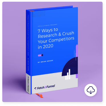 7 Ways to Research & Crush Your Competitors in 2020 Book Image